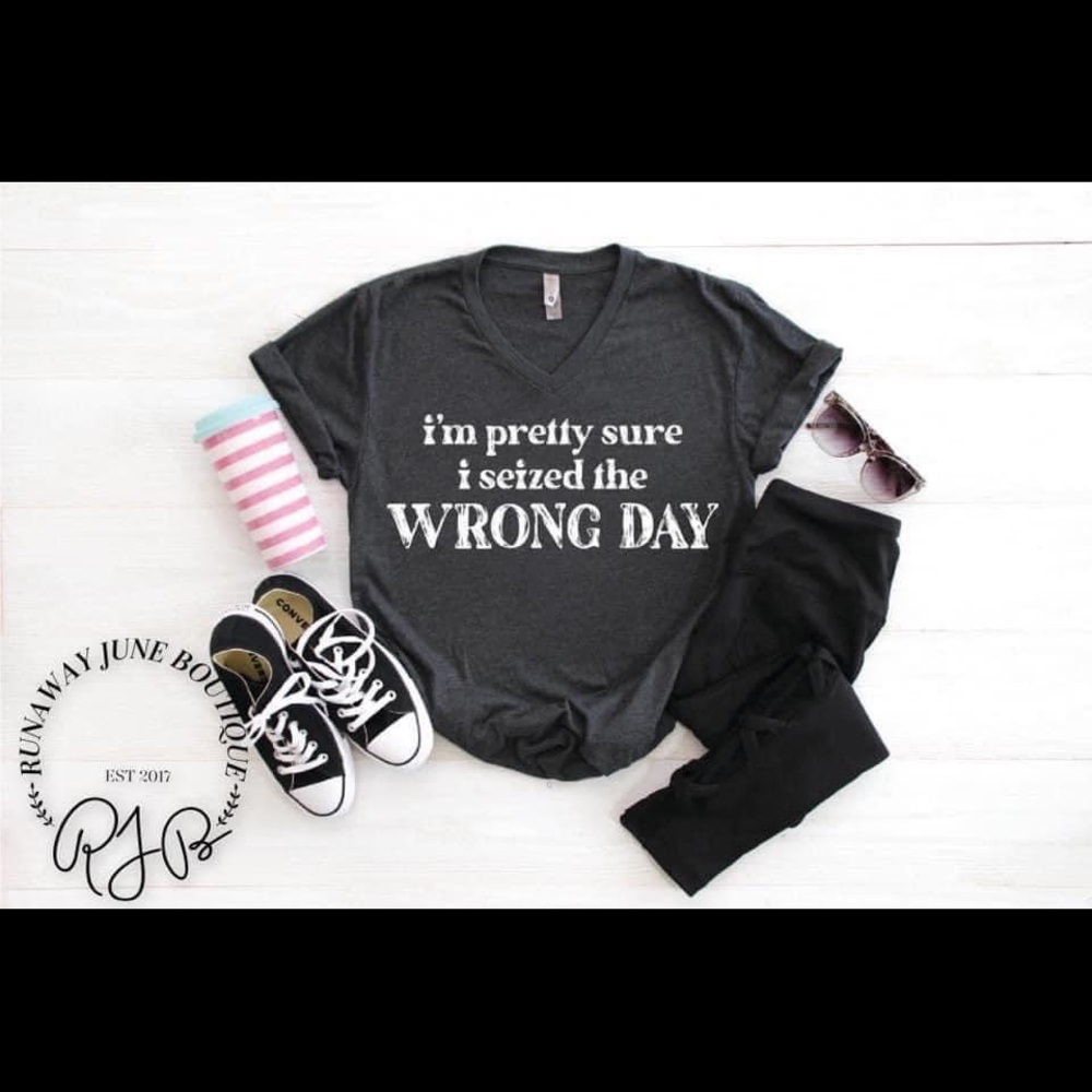 Seized the wrong day!